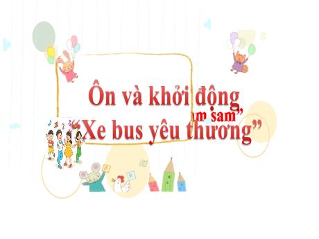 Bài giảng Tiếng Việt 2 (Kết nối tri thức) - Bài 9: Cô giáo lớp em