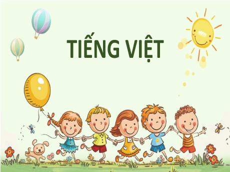 Bài giảng Tiếng Việt 2 (Kết nối tri thức) - Tuần 3 - Bài 6: Một giờ học