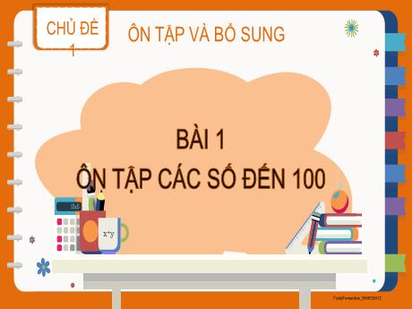 Bài giảng Toán 2 - Bài 1: Ôn tập các số đến 100
