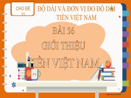 Bài giảng Toán 2 - Bài 56: Giới thiệu tiền Việt Nam