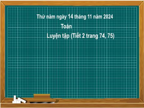 Bài giảng Toán 2 (Kết nối tri thức) - Bài 19: Phép cộng, phép trừ trong phạm vi 100 - Năm học 2024-2025
