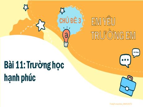 Bài giảng Tự nhiên xã hội 2 (Kết nối tri thức) - Bài 11: Trường học hạnh phúc